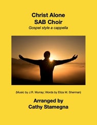 Christ Alone (SAB a cappella Gospel style) SAB choral sheet music cover Thumbnail